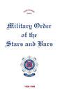 Military Order of the Stars & Bars: 60th Anniversary Edition - Hardcover