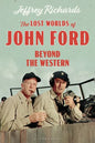 The Lost Worlds of John Ford: Beyond the Western - Paperback