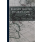 Rules Of Practice In The U.s. Patent Office - Paperback