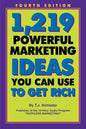1,219 Powerful Marketing Ideas You Can Use to Get Rich - Paperback