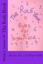 The Rule Book: Rules for a 5-Year-Old - Paperback