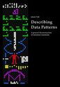 Describing Data Patterns: A general deconstruction of metadata standards - Paperback