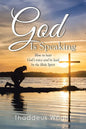 God Is Speaking: How to Hear God's Voice and Be Lead by the Holy Spirit - Paperback