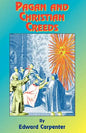 Pagan & Christian Creeds: Their Origin and Meaning - Paperback
