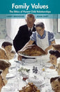 Family Values: The Ethics of Parent-Child Relationships - Paperback