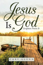 Jesus Is God: Scripture Proves It - Paperback