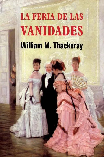 La feria de las vanidades - Paperback