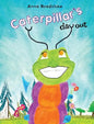 Caterpillar's Day Out - Hardcover