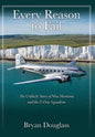 Every Reason to Fail: The Unlikely Story of Miss Montana and the D-Day Squadron - Hardcover