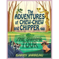 The Adventure's of Chew Chew and Chipper Too! - Paperback