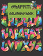 Graffiti Coloring Book: great Graffiti street art coloring book for kids and teens 2022 - Paperback