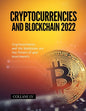 Cryptocurrencies and Blockchain 2022: Cryptocurrencies and the blockchain are the future of your investments - Paperback