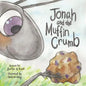 Jonah And The Muffin Crumb - Paperback