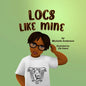 Locs Like Mine - Paperback