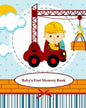 Baby's First Memory Book: Baby's First Memory Book; Construction Baby - Paperback