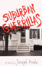 Suburban Guerillas - Paperback