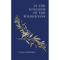 In the Kingdom of the Wilderness - Paperback