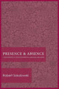Presence and Absence: A Philosophical Investigation of Language and Being - Paperback