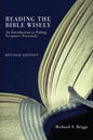 Reading the Bible Wisely: An Introduction to Taking Scripture Seriously. Revised Edition. - Paperback