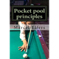 Pocket pool principles: The carry with you drills for pocket pool - Paperback