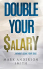 Double Your Salary: Without losing your soul - Hardcover