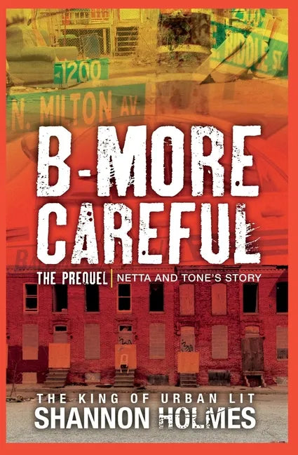 B-more Careful The Prequel - Paperback