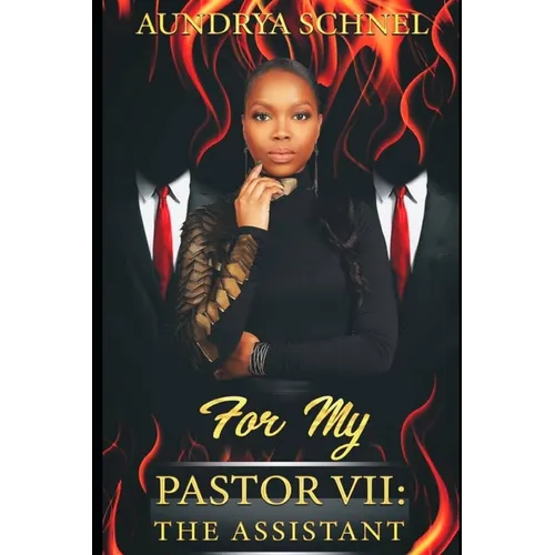 For My Pastor VII: The Assistant - Paperback