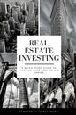 Real Estate Investing: A Quick Start Guide to Starting Your Real Estate Empire - Paperback