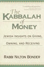 The Kabbalah of Money: Jewish Insights on Giving, Owning, and Receiving - Paperback
