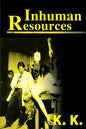 Inhuman Resources: A Horror Anthology - Paperback