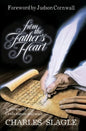 From the Father's Heart: A Glimpse of God's Nature and Ways - Paperback