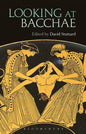 Looking at Bacchae - Paperback