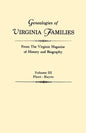 Genealogies of Virginia Families from the Virginia Magazine of History and Biography. in Five Volumes. Volume III: Fleet - Hayes - Paperback