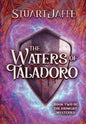 The Waters of Taladoro: Book Two of the Ridnight Chronicles: Book Two of the Ridnight Chronicles - Hardcover