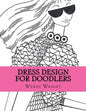 Dress Design for Doodlers - Paperback