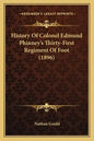 History Of Colonel Edmund Phinney's Thirty-First Regiment Of Foot (1896) - Paperback