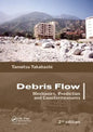 Debris Flow: Mechanics, Prediction and Countermeasures, 2nd Edition - Paperback