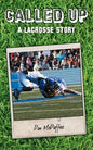 Called Up: A Lacrosse Story - Paperback