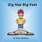 Zig Has BIg Feet - Paperback