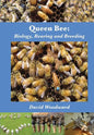 Queen Bee: Biology, Rearing and Breeding - Paperback