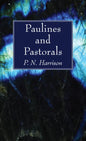 Paulines and Pastorals - Paperback