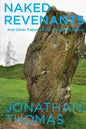 Naked Revenants and Other Fables of Old and New England - Paperback