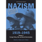 Nazism 1919-1945 Volume 3: Foreign Policy, War and Racial Extermination - Paperback