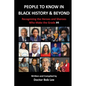 People to Know in Black History & Beyond: Recognizing the Heroes and Sheroes Who Make the Grade - Volume 4 - Paperback