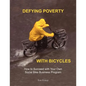 Defying Poverty with Bicycles - Paperback
