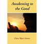 Awakening to the Good - Paperback