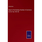 Report of the Bombay Chamber of Commerce for the Year 1857-58 - Hardcover