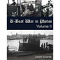 U-Boat War in Photos (Vol. II) - Paperback