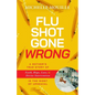 Flu Shot Gone Wrong - Paperback