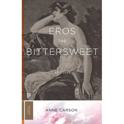 Eros the Bittersweet: An Essay - Paperback